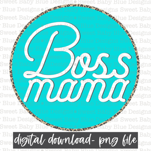 Boss mama- PNG file- Digital Download
