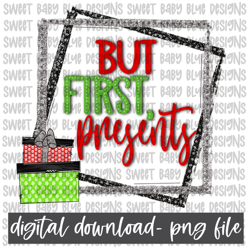 But first, presents- Christmas- PNG file- Digital Download