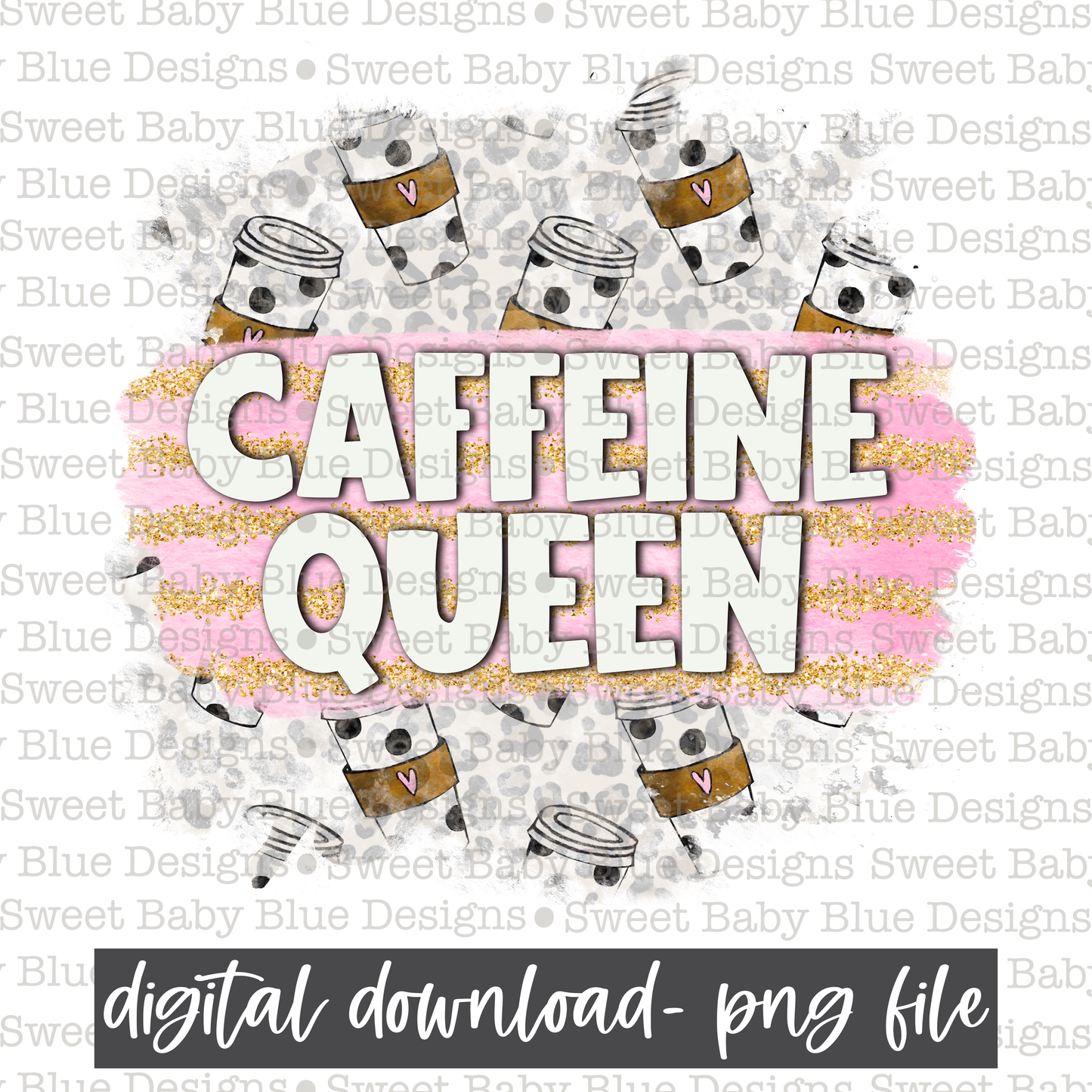 Caffeine queen- Coffee- 2021- PNG file- Digital Download