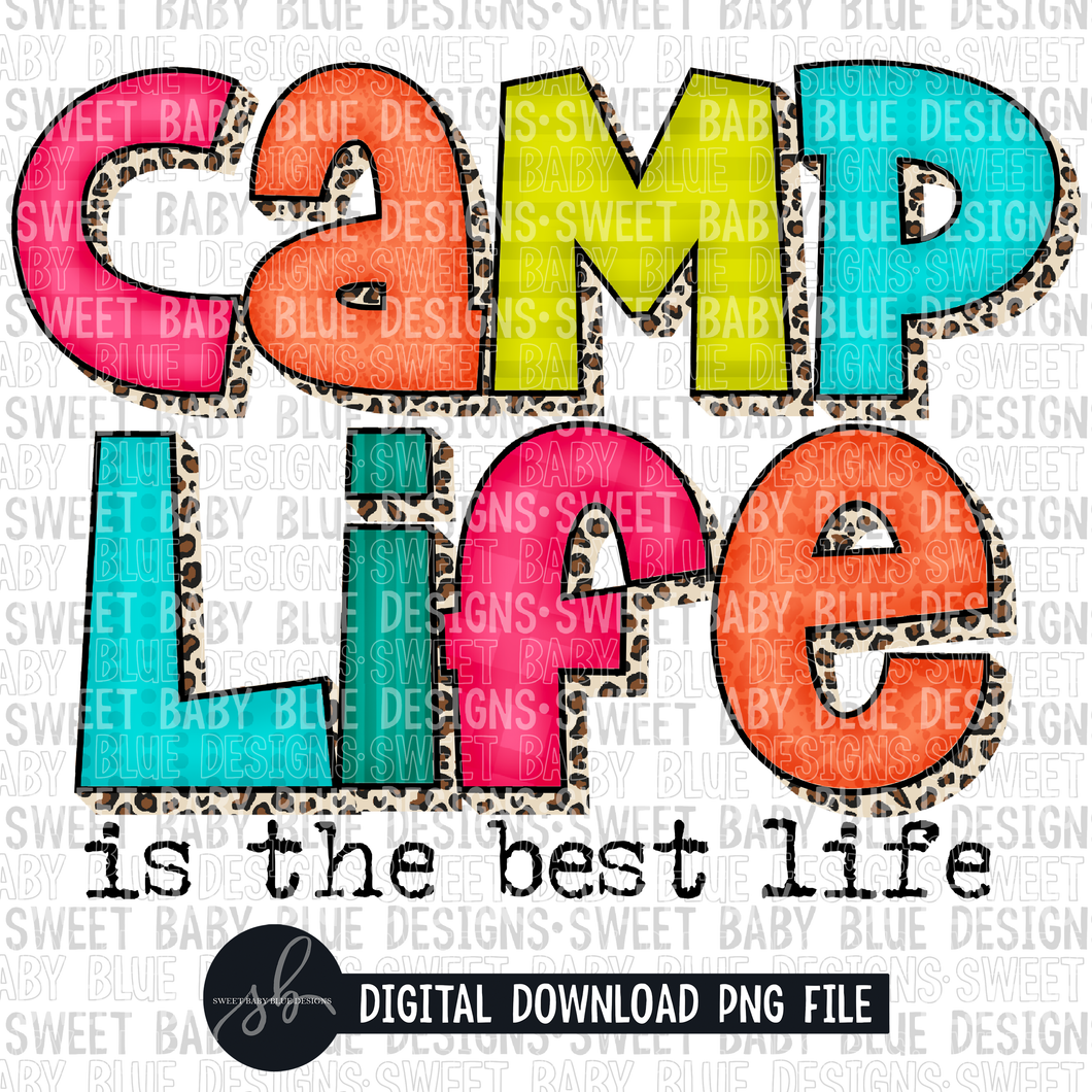 Camp life is the best life- 2022- PNG file- Digital Download