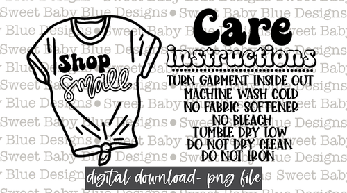 Care instructions t-shirt- Thermal Sticker- Designed in 2.25 x 1.25- 2021-  PNG file- Digital Download