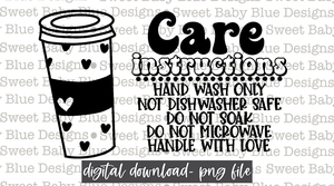 Care instructions tumbler - Thermal Sticker- Designed in 2.25 x 1.25- 2021-  PNG file- Digital Download