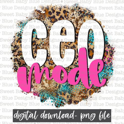 CEO mode - 2021- PNG file- Digital Download