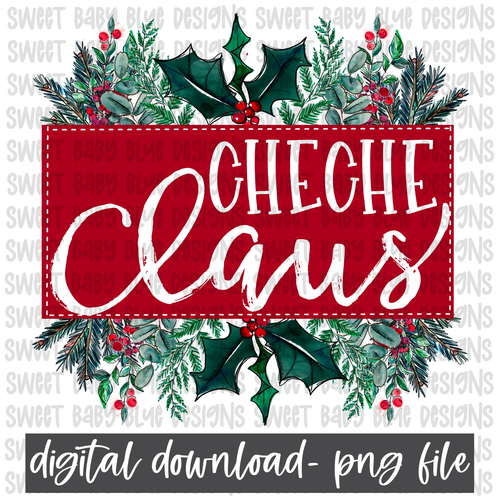 CheChe Claus- Christmas- PNG file- Digital Download