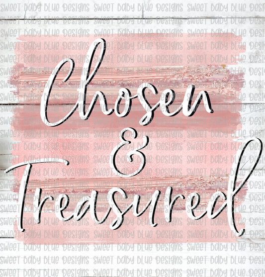 Chosen & Treasured- PNG file- Digital Download