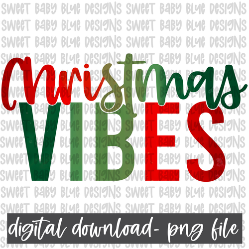 Christmas vibes- PNG file- Digital Download