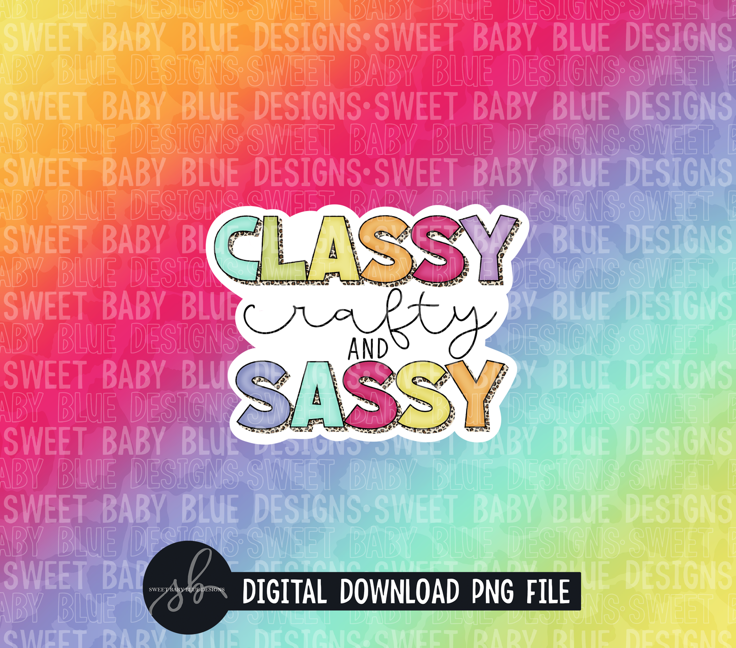 Classy crafty and sassy- 20 oz. skinny tumbler- 2022 -PNG file- Digital Download