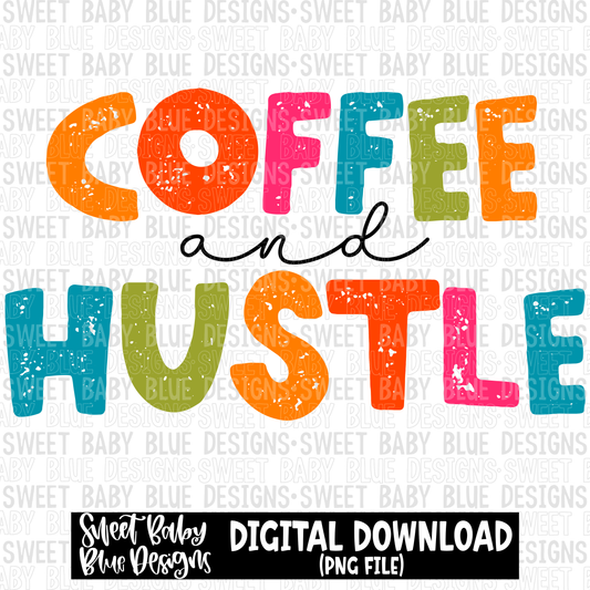 Coffee and hustle- 2023 - PNG file- Digital Download