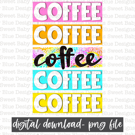 Coffee- Sunshine- 2021- PNG file- Digital Download