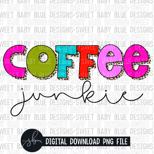 Coffee junkie- Leopard- 2022- PNG file- Digital Download