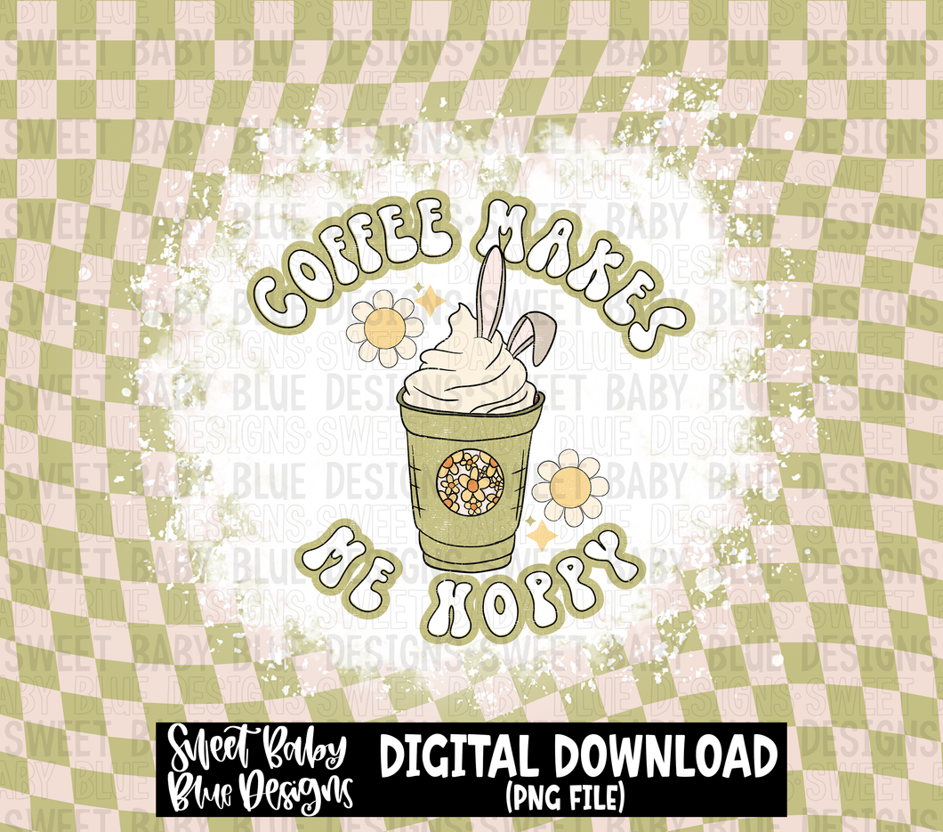 Coffee makes me hoppy- Easter- 20 oz. skinny tumbler- 2023 -PNG file- Digital Download