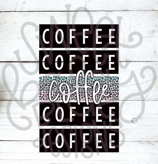 Coffee Coffee Coffee Coffee Coffee- PNG file- Digital Download