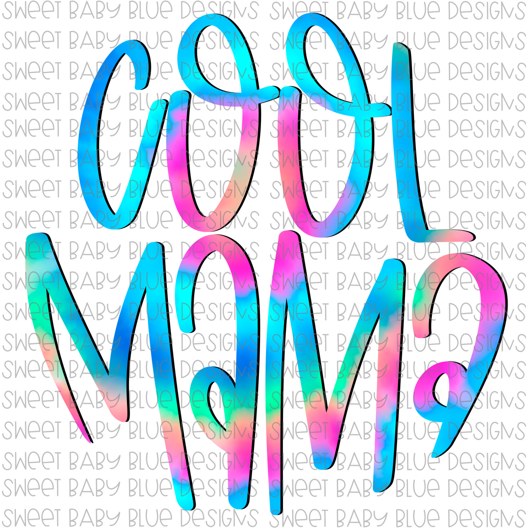 Cool mama- PNG file- Digital Download