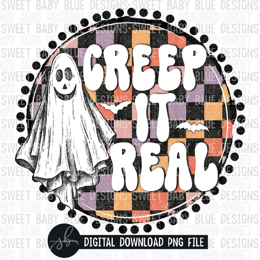 Creep it real- Halloween- 2022 - PNG file- Digital Download