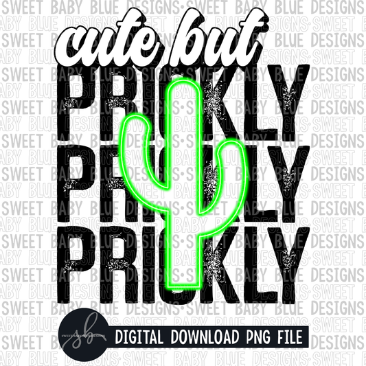 Cute but prickly- Neon- 2022 - PNG file- Digital Download
