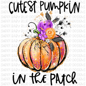 Cutest pumpkin in the patch- Halloween- Fall- PNG file- Digital Download