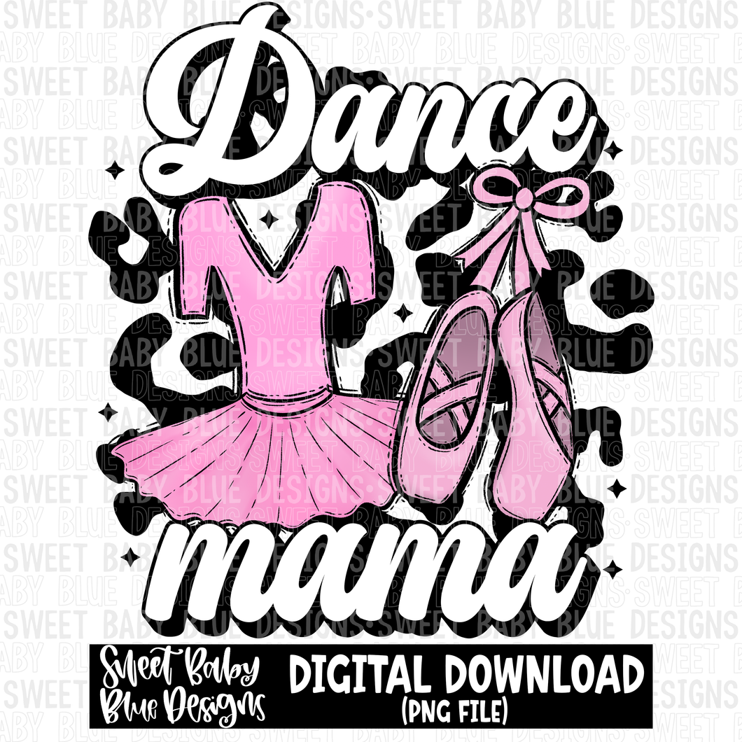 Dance mama - 2023 - PNG file- Digital Download