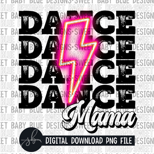 Dance mama- Pink bolt- 2022 - PNG file- Digital Download