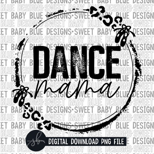 Dance mama- Single color- 2022 - PNG file- Digital Download