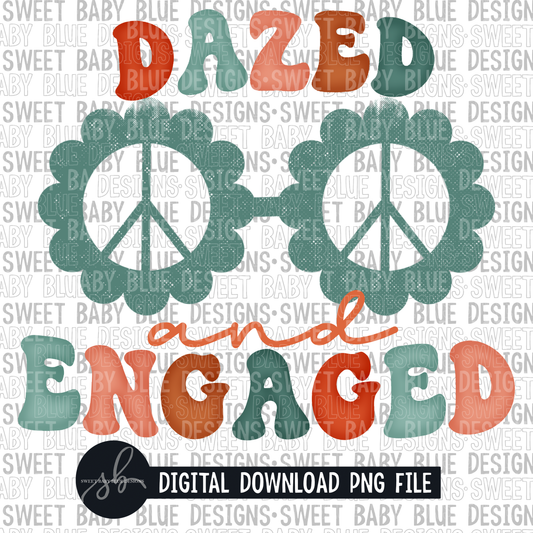 Dazed and engaged- 2022 - PNG file- Digital Download
