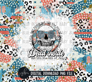 Dead inside but it's the 4th of July- Summer- 20 oz. skinny tumbler- 2022 -PNG file- Digital Download