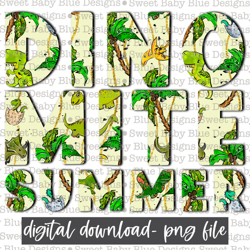 Dino mite Summer- 2021 - PNG file- Digital Download