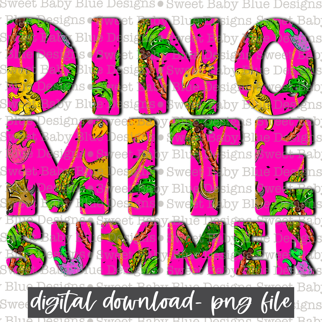Dino mite Summer- Summer -  2021- PNG file- Digital Download