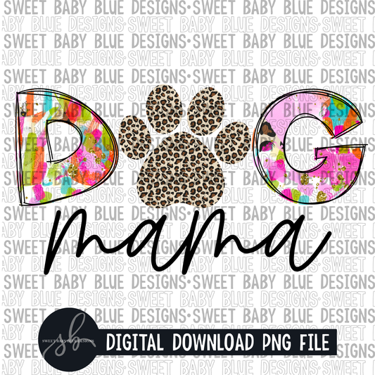 Dog mama- Leopard paw - Colorful- 2022 - PNG file- Digital Download