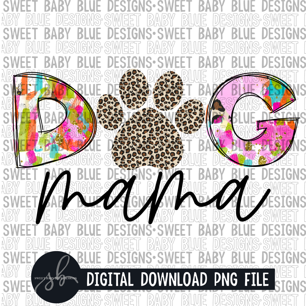 Dog mama- Leopard paw - Colorful- 2022 - PNG file- Digital Download