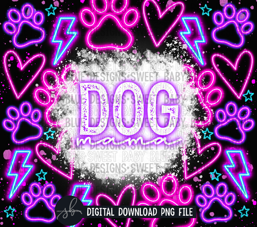 Dog mama - Neon- 20 oz. skinny tumbler- 2022 -PNG file- Digital Download