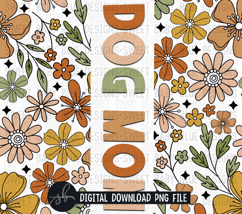 Dog mom- Retro floral- 20 oz. skinny tumbler- 2022 -PNG file- Digital Download