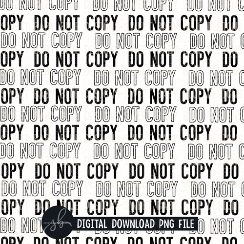 Do not copy Watermark Overlay- 2022- PNG file- Digital Download