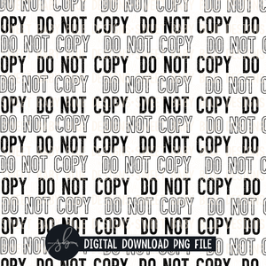 Do not copy Watermark Overlay- 2022- PNG file- Digital Download