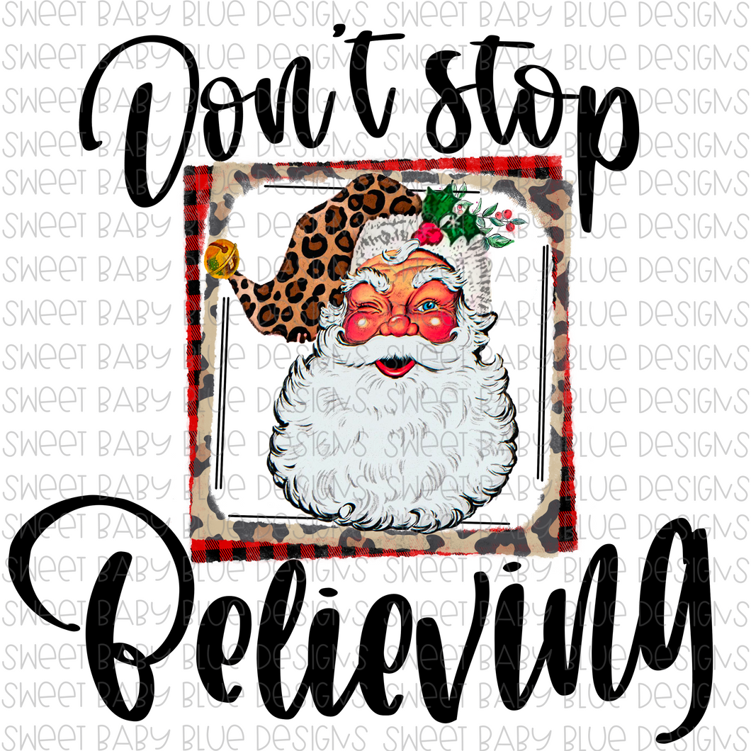 Don't stop believing- Christmas- PNG file- Digital Download