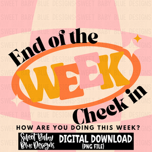 End of the week check in- Interactive post- PNG file- Digital Download