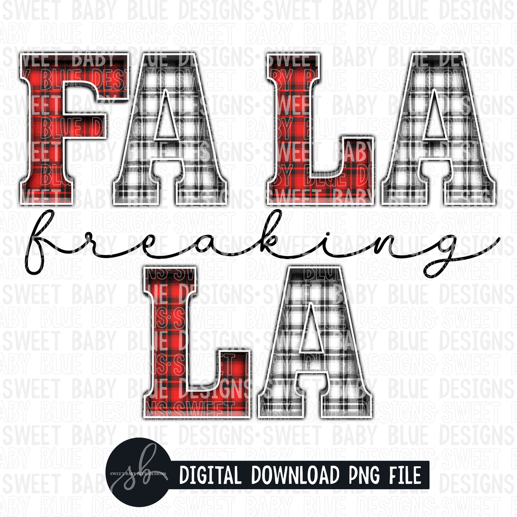 Fa la freaking la- Christmas- 2022 - PNG file- Digital Download