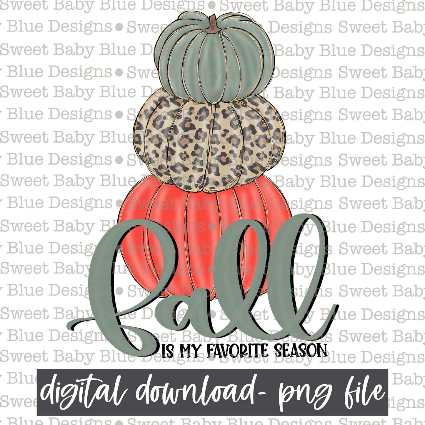 Fall is my favorite season- Fall- 2021- PNG file- Digital Download