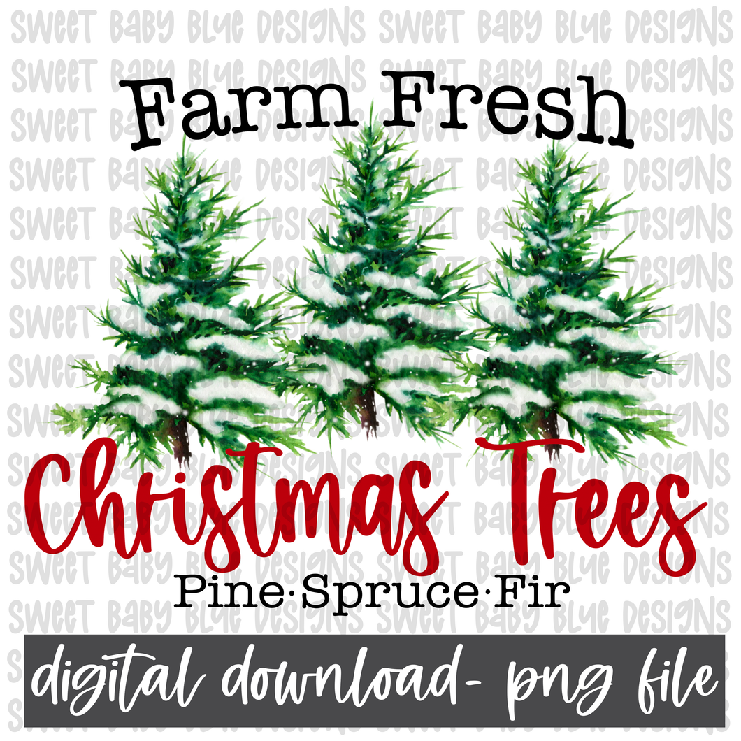 Farm fresh Christmas trees- Christmas- PNG file- Digital Download