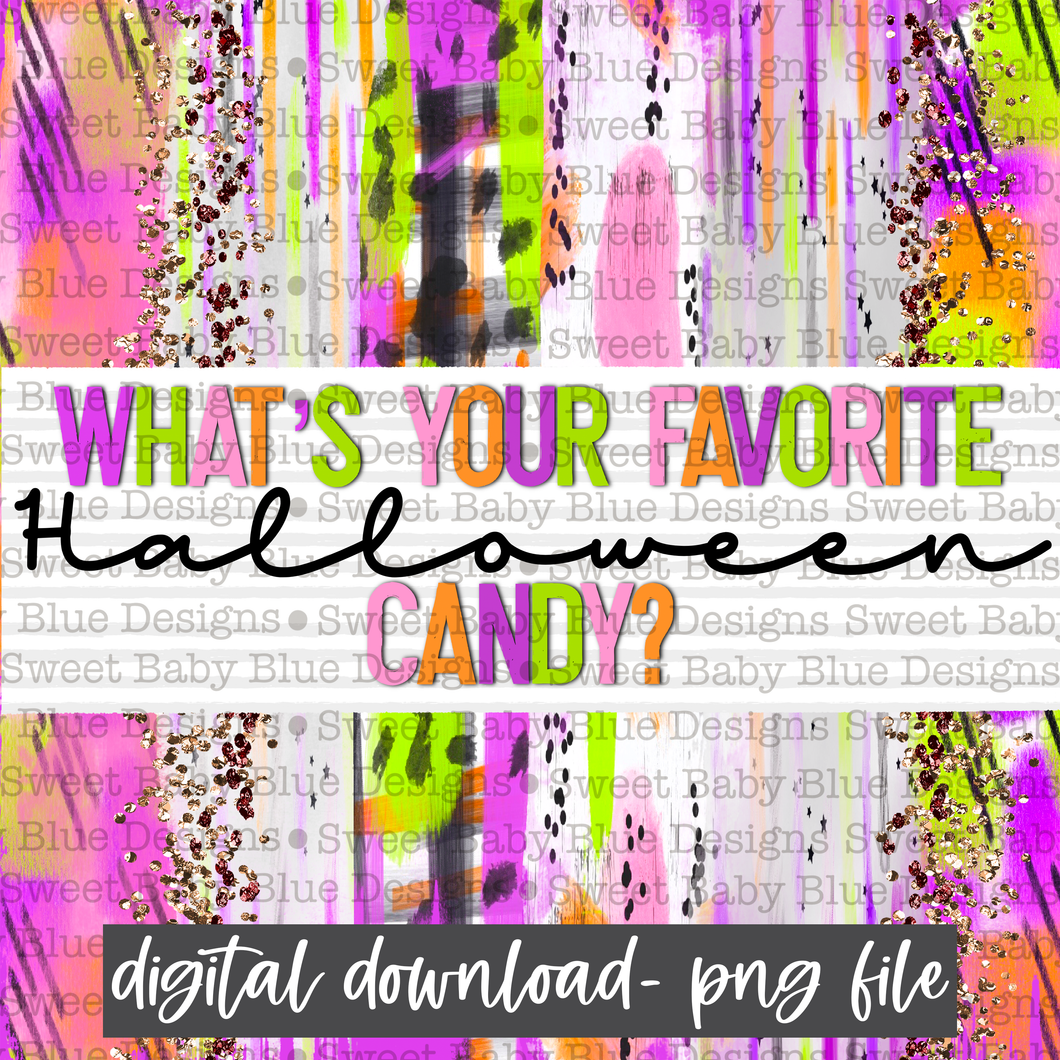 What's your favorite Halloween candy- Halloween- Interactive - 2021- PNG file- Digital Download