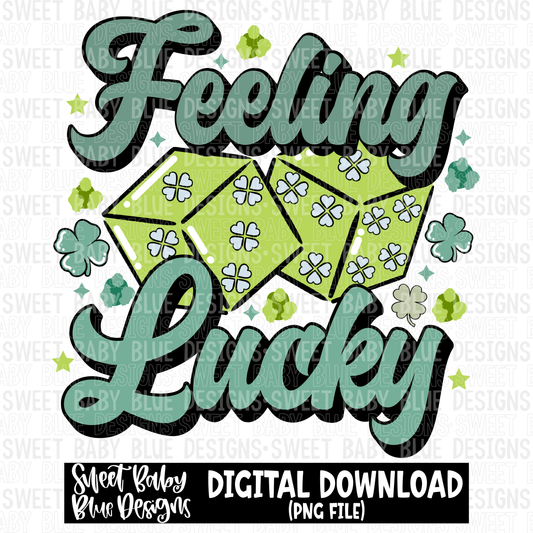 Feeling lucky- St Patrick's Day- 2023 - PNG file- Digital Download