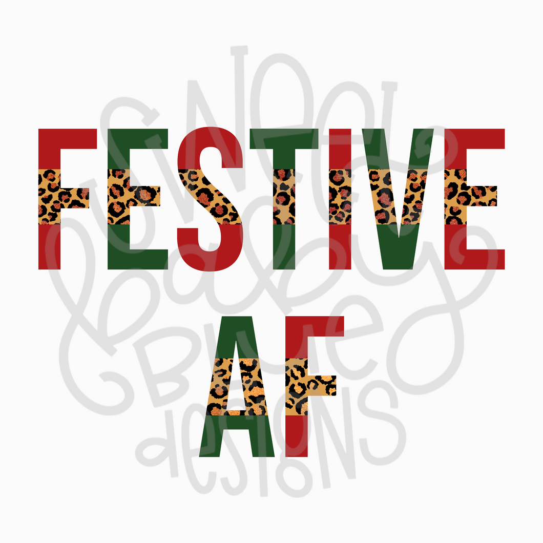 Festive AF - PNG file- Digital Download