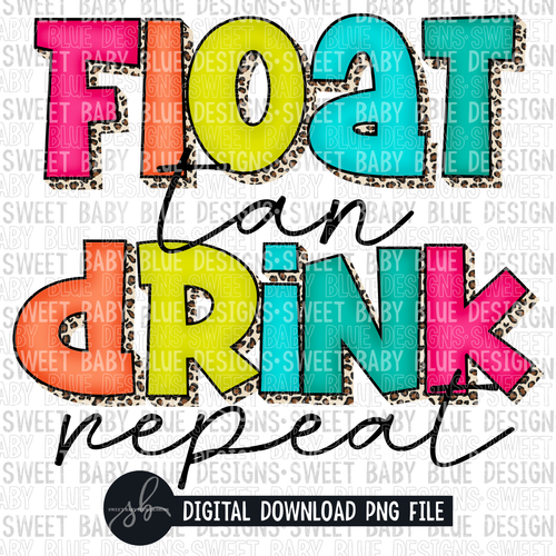 Float tan drink repeat- Summer- 2022- PNG file- Digital Download
