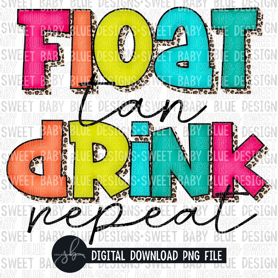 Float tan drink repeat- Summer- 2022- PNG file- Digital Download