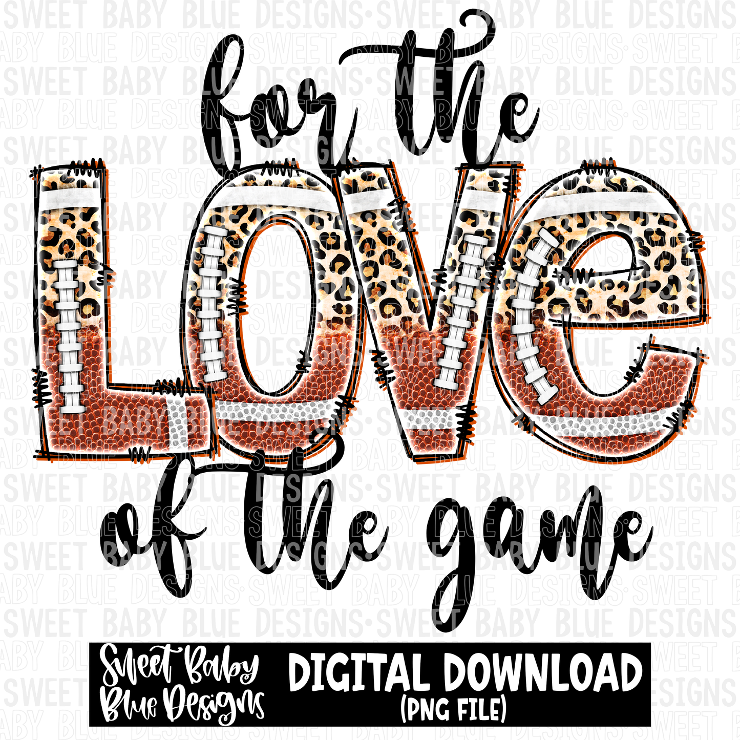 For the love of the game- Football- 2023 - PNG file- Digital Download