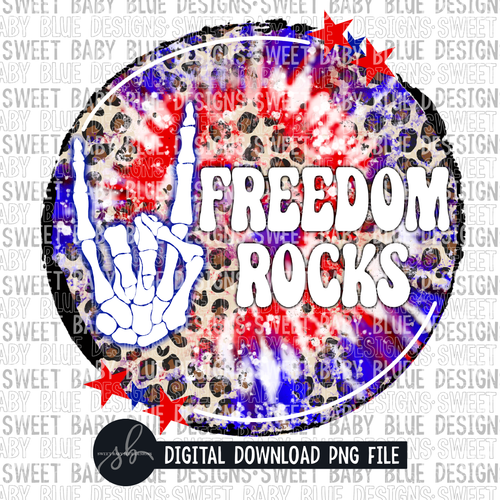 Freedom rocks- Summer- 4th of July- 2022- PNG file- Digital Download