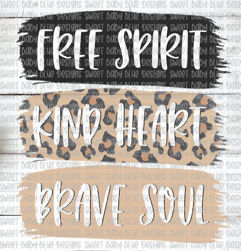 Free spirit kind heart brave soul- PNG file- Digital Download