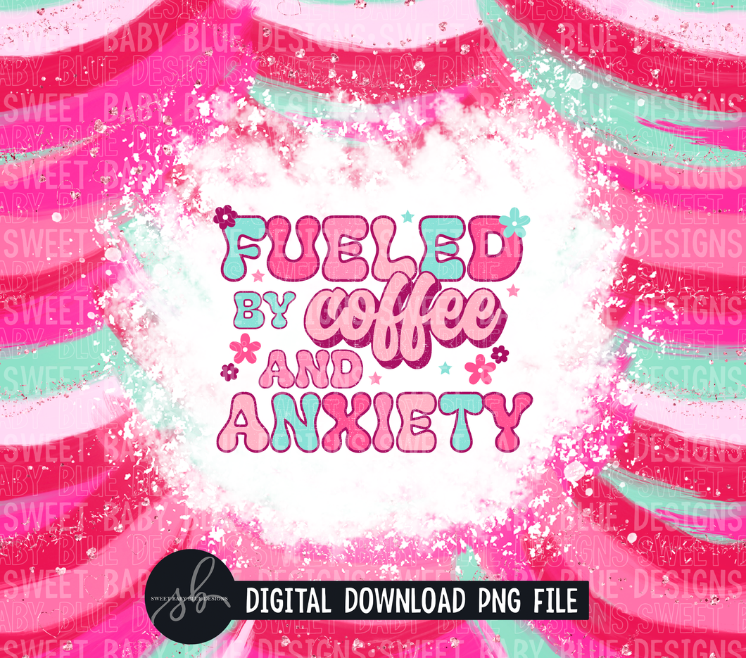 Fueled by coffee and anxiety- 20 oz. skinny tumbler- 2022 -PNG file- Digital Download