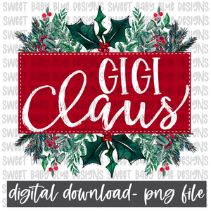 Gigi Claus- Christmas- PNG file- Digital Download