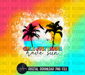 Girls just wanna have sun- Summer- 20 oz. skinny tumbler- 2022 -PNG file- Digital Download