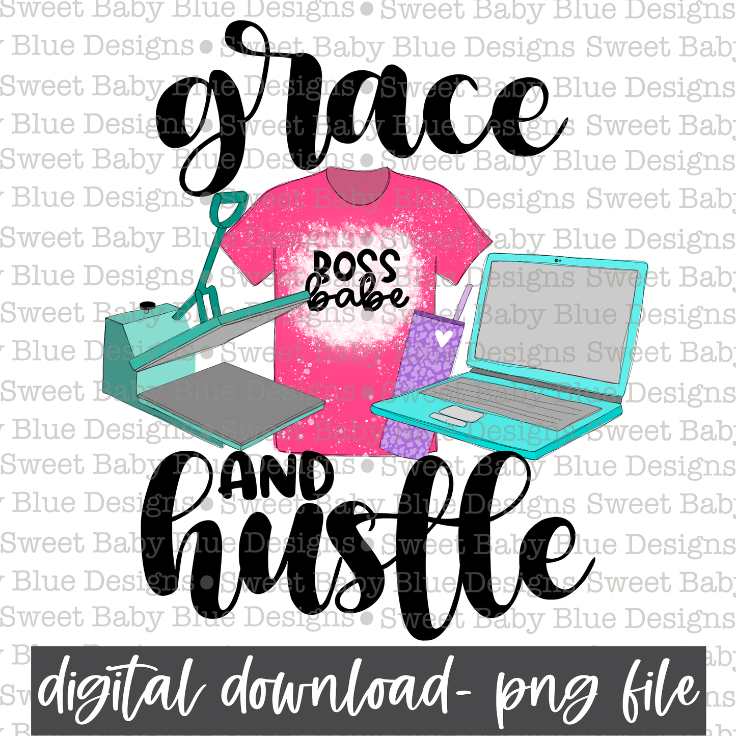 Grace and hustle- With Tumbler- PNG file- Digital Download